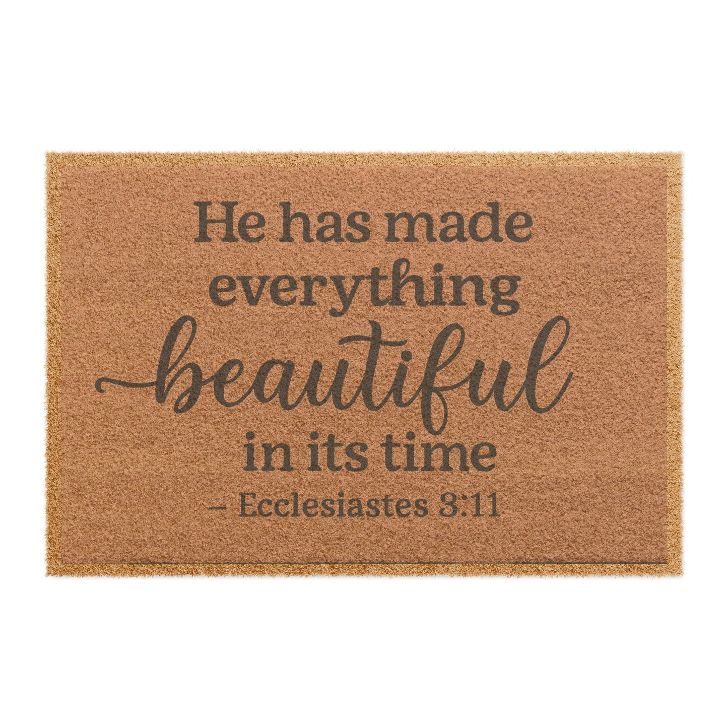 Inspirational Doormat with Ecclesiastes 3:11 Quote